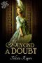 [Renaissance Hearts 04] • Beyond a Doubt
